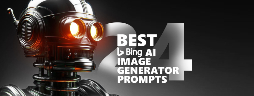 24 Best Microsoft Bing Ai Image Generator Prompts